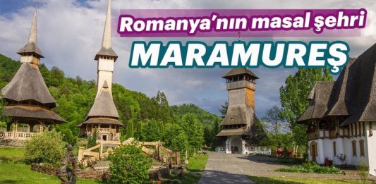 Tatil Sabah’ta Yazdım: Geleneklerine Bağlı Maramureş